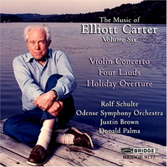 Elliott Carter: Concerto for Orchestra; Violin Concerto; Three ...